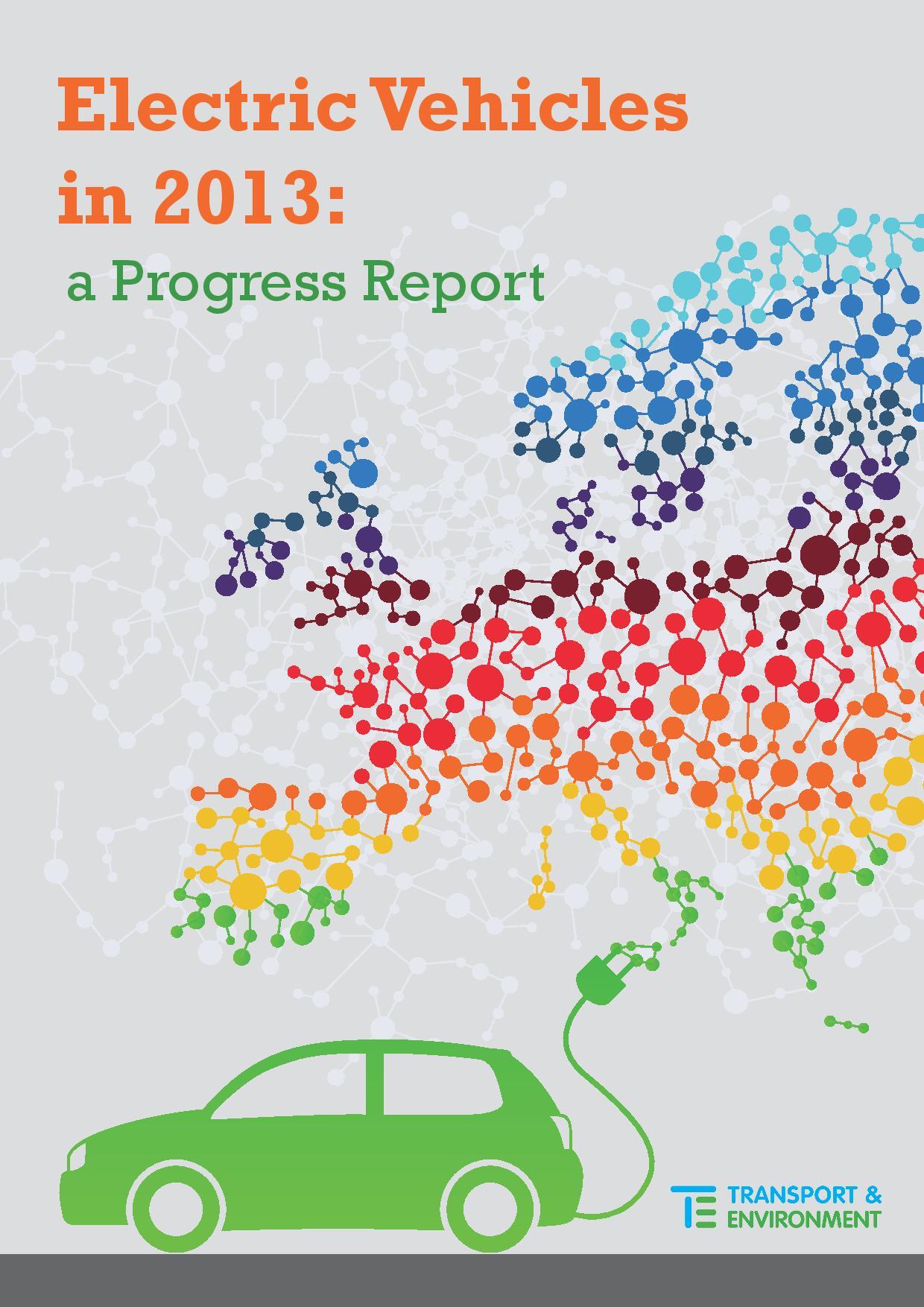 Electric Vehicles In 2017 A Progress Report Transport Environment Electric Vehicles In 2017 A Progress Report